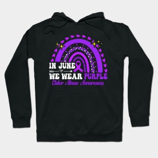 In June Purple Elder Abuse Rainbow Hoodie